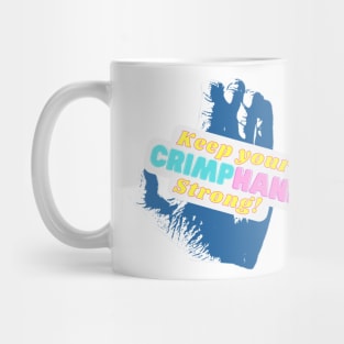 Keep Your Crimp Hand Strong Mug